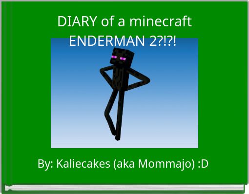 DIARY of a minecraft ENDERMAN 2?!?!