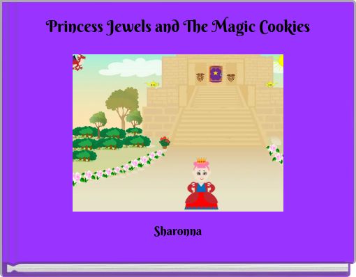 Princess Jewels and The Magic Cookies