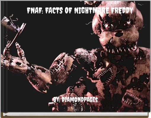 FNAF: FACTS OF NIGHTMARE FREDDY