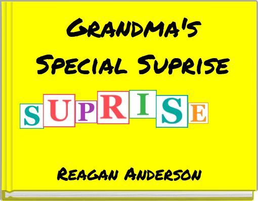 Grandma's Special Suprise
