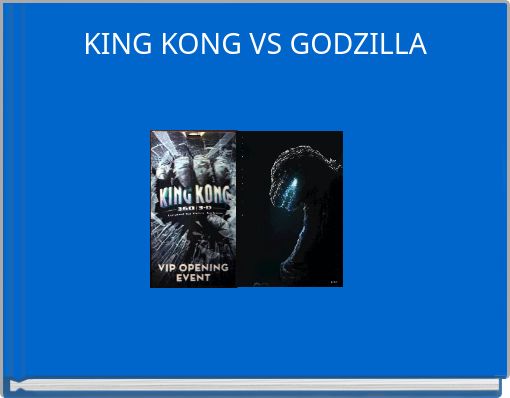 KING KONG VS GODZILLA