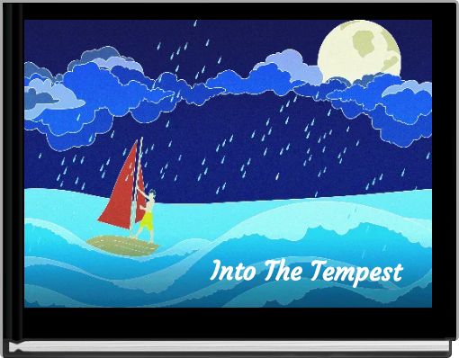 Into The Tempest