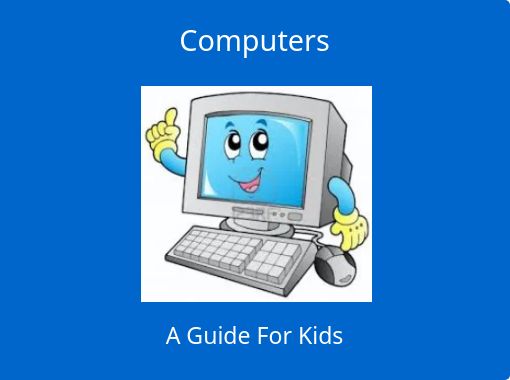"Computers" - Free stories online. Create books for kids | StoryJumper