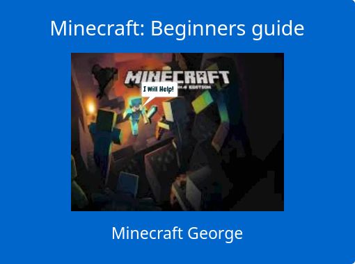 Minecraft Beginners Guide Free Stories Online Create Books For Kids Storyjumper