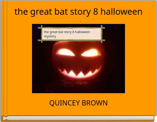 the great bat story 8 halloween mystery