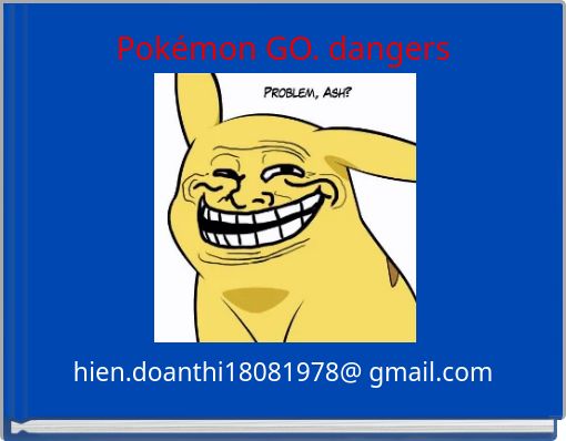 Pokémon GO. dangers
