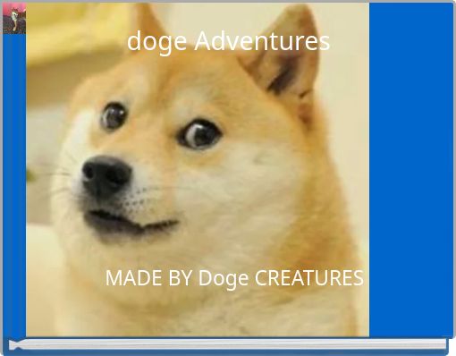 doge Adventures