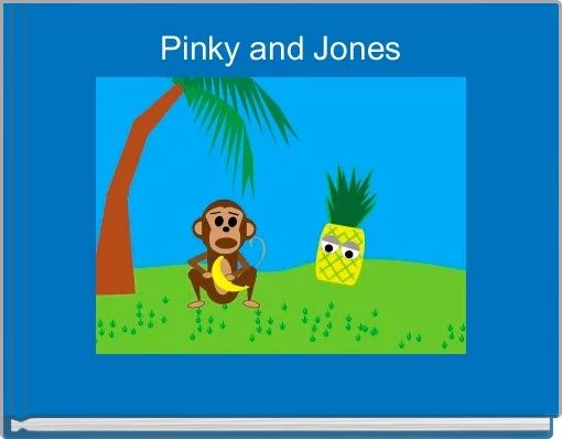 Pinky and Jones