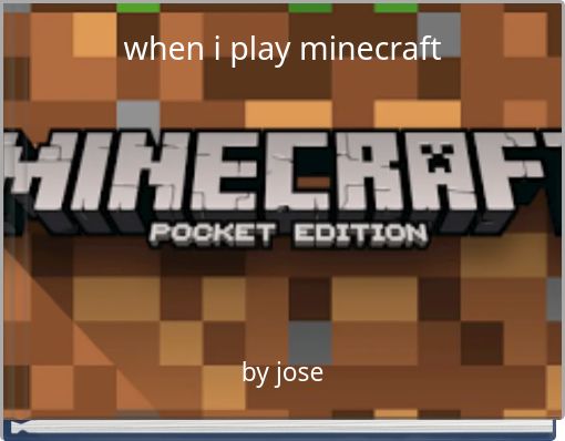when i play minecraft