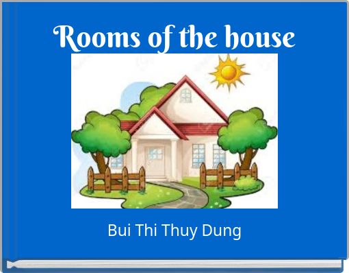 ROOMS of the house Free Activities online for kids in 2nd grade by Louise Ng