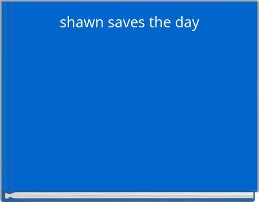 shawn saves the day