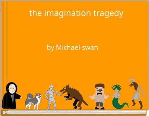 the imagination tragedy