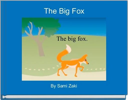 The Big Fox