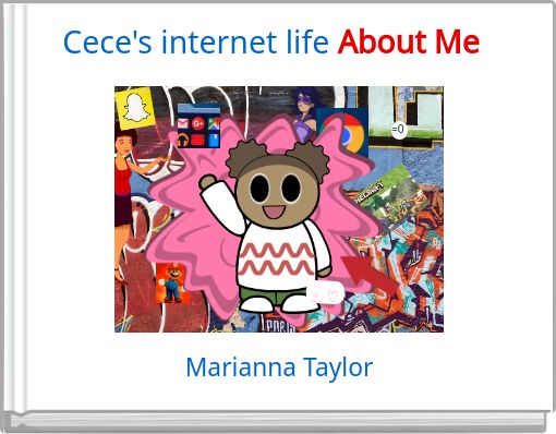 Cece's internet life About Me