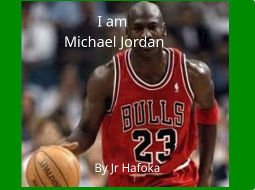 schweizisk damper Mig I am Michael Jordan" - Free stories online. Create books for kids |  StoryJumper