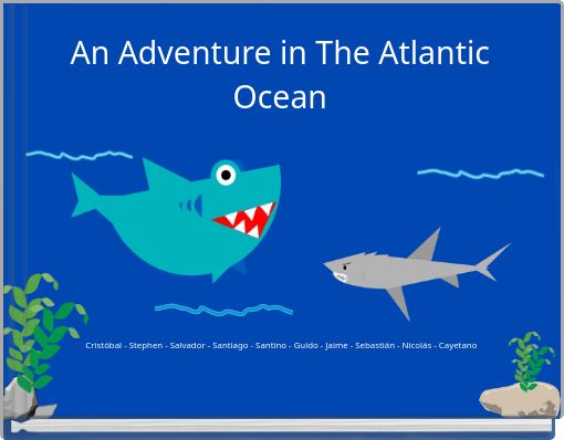 An Adventure in The Atlantic Ocean