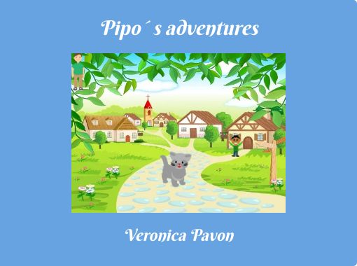 Pipo S Adventures Free Stories Online Create Books For Kids Storyjumper storyjumper