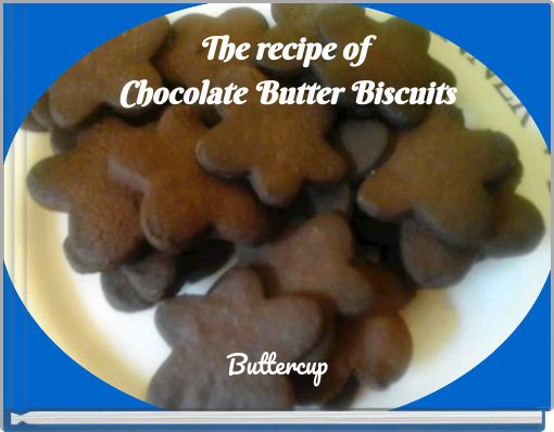 The recipe of Chocolate Butter Biscuits