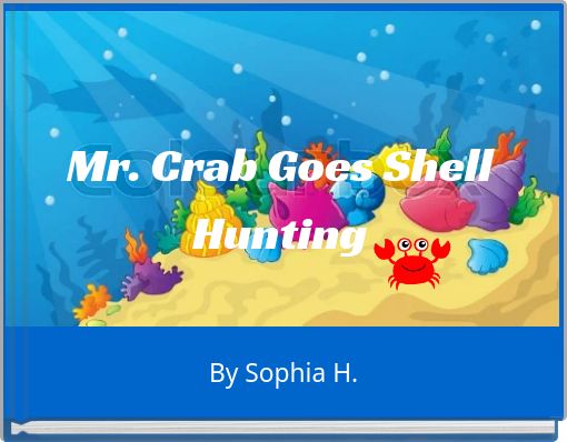 Mr. Crab Goes Shell Hunting