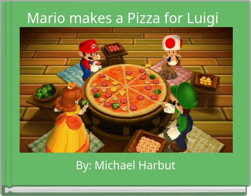 Mario makes a Pizza for Luigi