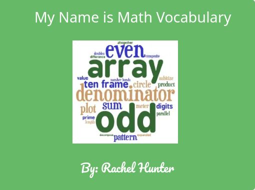  My Name Is Math Vocabulary Free Stories Online Create Books For 