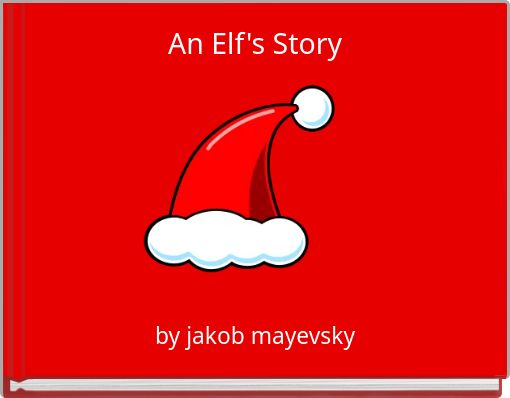 An Elf's Story