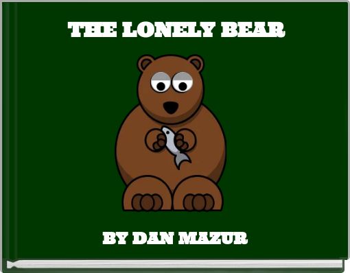 THE LONELY BEAR