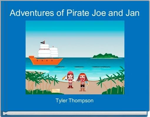 Adventures of Pirate Joe and Jan