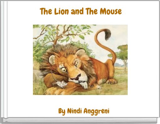 &quot;The Lion and The Mouse&quot; Free stories online. Create