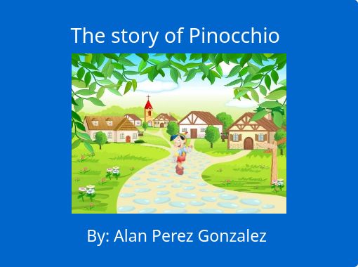 "The story of Pinocchio" - Free stories online. Create books for kids ...