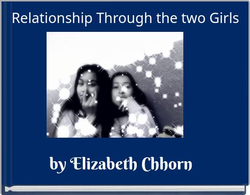 Relationship Through the two Girls