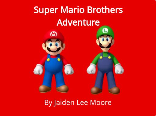 Super Mario Brothers Adventure - Free stories online. Create