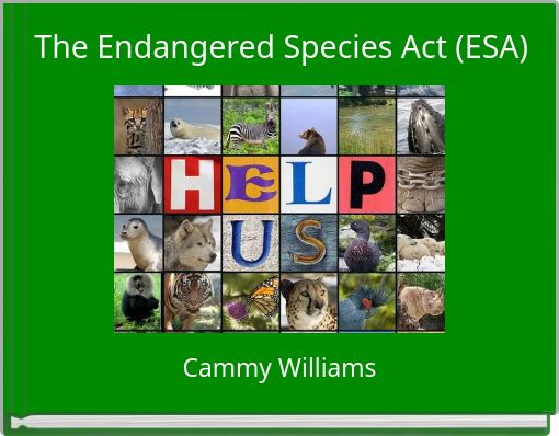 The Endangered Species Act (ESA)