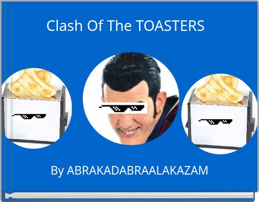 Clash Of The TOASTERS