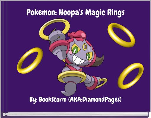 Pokemon: Hoopa's Magic Rings