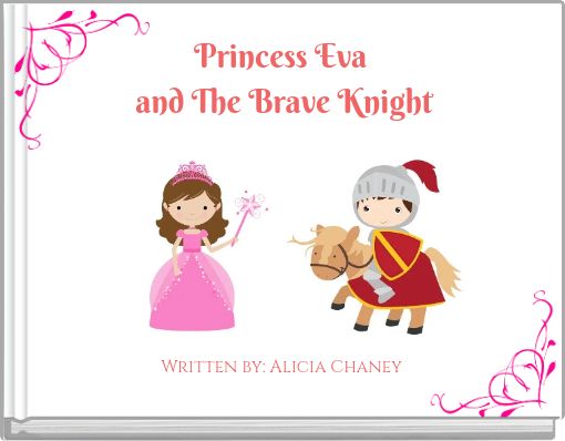 Princess Eva and The Brave Knight
