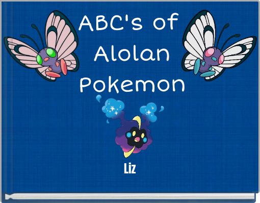 ABC's of Alolan Pokemon