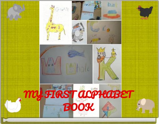 "MY FIRST ALPHABET BOOK" - Free stories online. Create books for kids ...