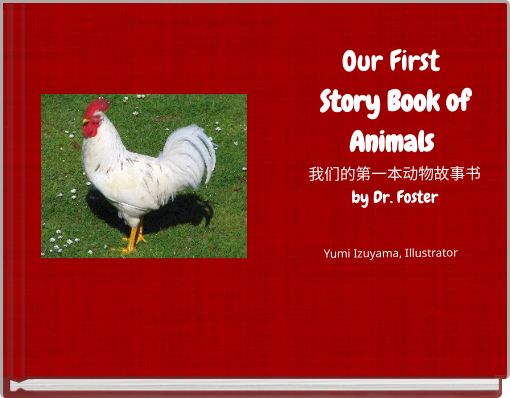 Our First&nbsp;Story Book of Animals&nbsp;我们的第一本动物故事书by Dr. Foster