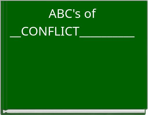 ABC's of __CONFLICT___________
