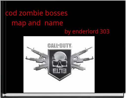 cod zombie bosses map and  name