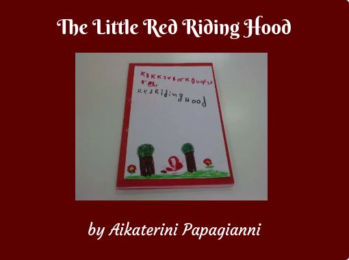 The Little Red Riding Hood Free Stories Online Create Books For Kids Storyjumper