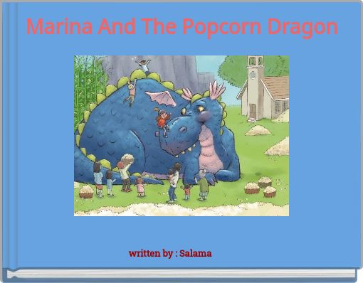 Marina And The Popcorn Dragon