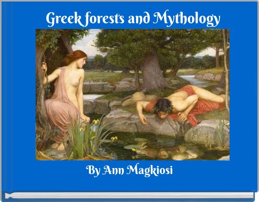 Greek forests  and Mythology