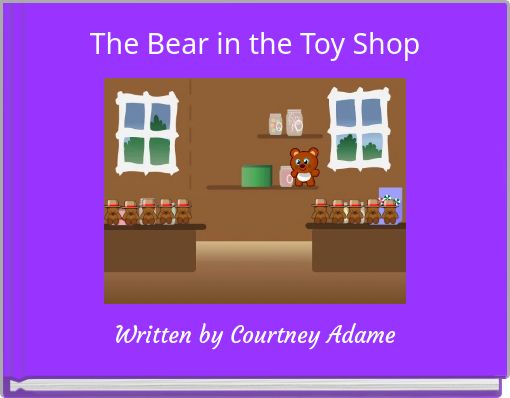 The Bear in the Toy Shop