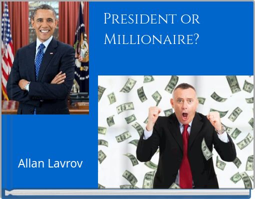 President or Millionaire?