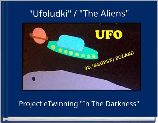 "Ufoludki"   /   "The Aliens"