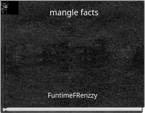 mangle facts