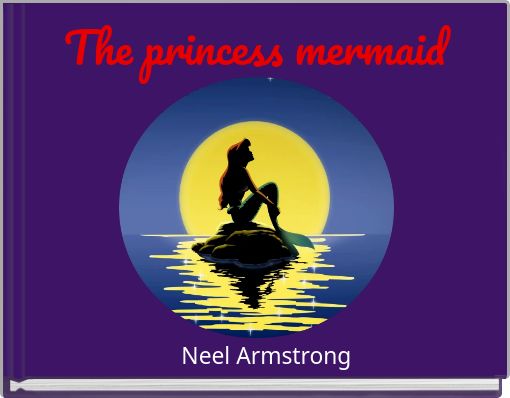 The princess mermaid