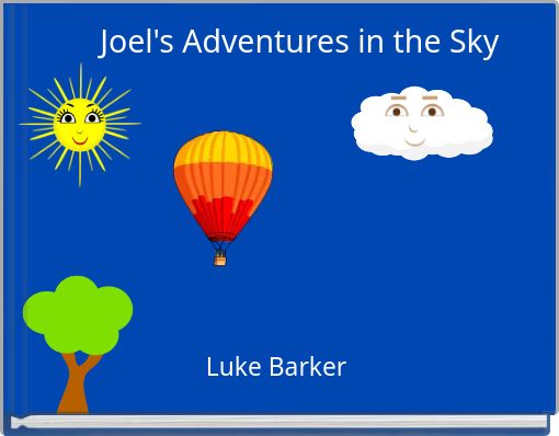 Joel's Adventures in the Sky